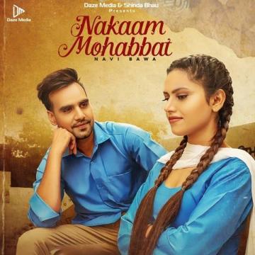 download Nakaam-Mohabbat Navi Bawa mp3